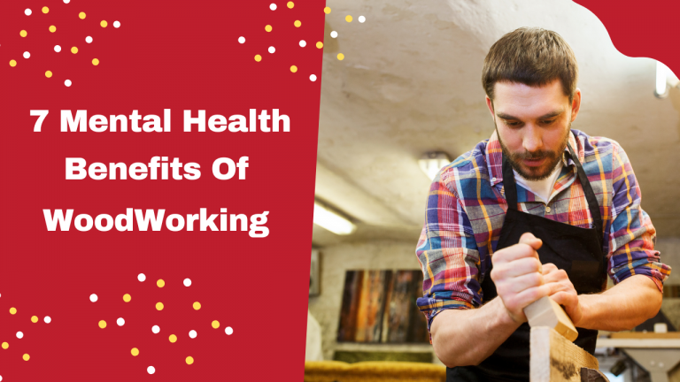 Benefits-Of-Woodworking-For-Your-Mental-Health